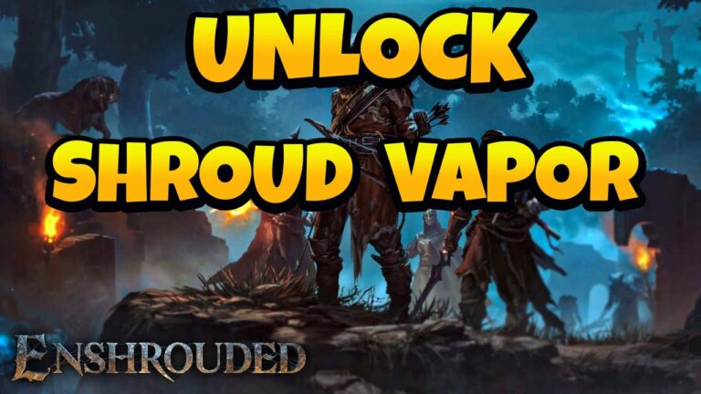 How To Get Shroud Vapor in Enshrouded