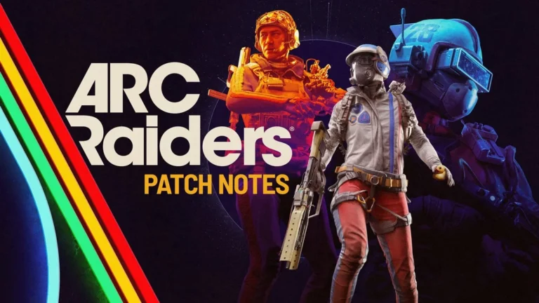 ARC Raiders Patch Notes